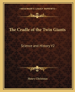 Paperback The Cradle of the Twin Giants: Science and History V2 Book