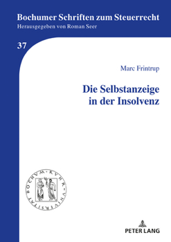 Hardcover Die Selbstanzeige in Der Insolvenz [German] Book