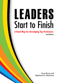 Paperback Leaders Start to Finish, 2nd Edition: A Road Map for Developing Top Performers Book