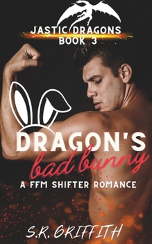 Dragon's Bad Bunny (Jastic Dragons)
