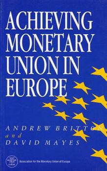 Paperback Achieving Monetary Union in Europe Book