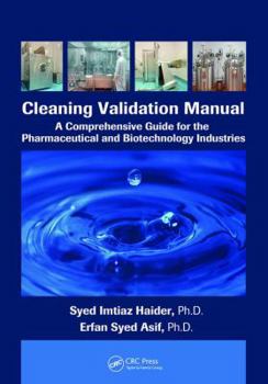 Paperback Cleaning Validation Manual: A Comprehensive Guide for the Pharmaceutical and Biotechnology Industries Book