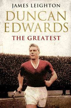 Paperback Duncan Edwards: The Greatest Book