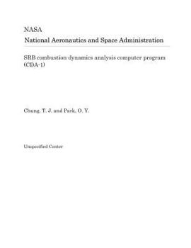 Paperback Srb Combustion Dynamics Analysis Computer Program (Cda-1) Book