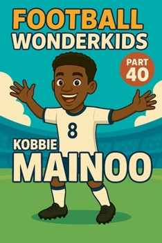Paperback Football Wonderkids: Kobbie Mainoo Book