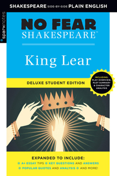 Paperback King Lear: No Fear Shakespeare Deluxe Student Editions - Shakespeare Side-By-Side Plain English Book