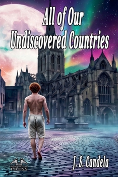 All of Our Undiscovered Countries