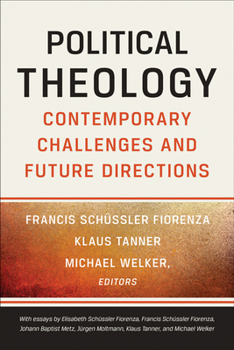 Paperback Political Theology: Contemporary Challenges and Future Directions Book