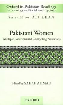 Hardcover Pakistani Women: Multiple Locations and Competing Narratives Book