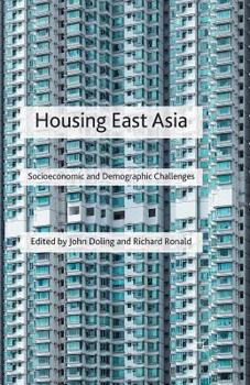 Paperback Housing East Asia: Socioeconomic and Demographic Challenges Book