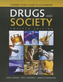 Paperback Student Study Guide to Accompany Drugs and Society Book