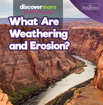 What Are Weathering and Erosion?
