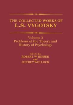 Hardcover The Collected Works of L. S. Vygotsky: Problems of the Theory and History of Psychology Book