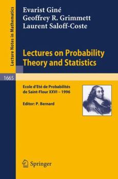 Paperback Lectures on Probability Theory and Statistics: Ecole d'Ete de Probabilites de Saint-Flour XXVI - 1996 Book