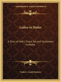 Ladies in Hades: A Story of Hell's Smart Set - Book  of the Lost Race & Adult Fantasy