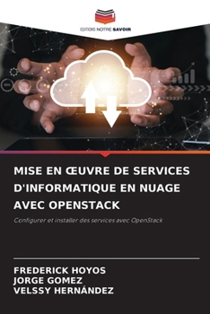 Paperback Mise En Oeuvre de Services d'Informatique En Nuage Avec Openstack [French] Book