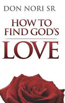 Hardcover How To Find God's Love Book