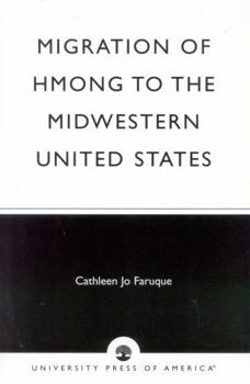 Paperback Migration of Hmong to the Midwestern United States Book
