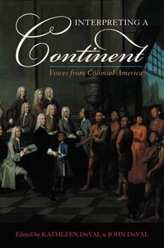Paperback Interpreting a Continent: Voices from Colonial America Book