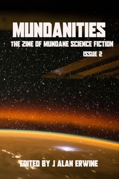 Paperback Mundanities Issue 2: The Zine of Mundane Science Fiction Book