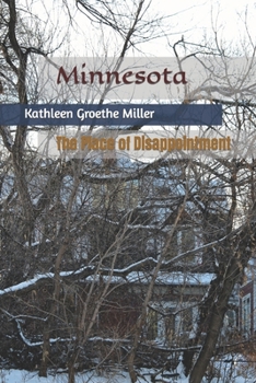 Paperback Minnesota: The Place of Disappointment Book