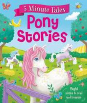 Hardcover 5 Minute Pony Tales (Young Story Time) Book