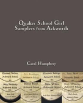 Hardcover Quaker School Girl Samplers from Ackworth Book