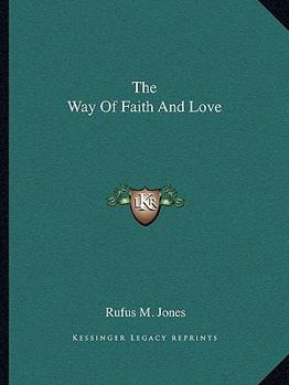 Paperback The Way Of Faith And Love Book