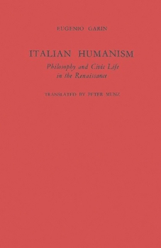 L'umanesimo italiano. Filosofia e vita civile nel Rinascimento