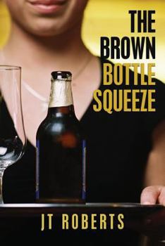Paperback The Brown Bottle Squeeze Book