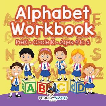 Paperback Alphabet Workbook PreK-Grade K - Ages 4 to 6 Book