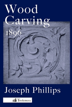 Paperback Wood Carving: A Carefully Graduated Educational Course Book