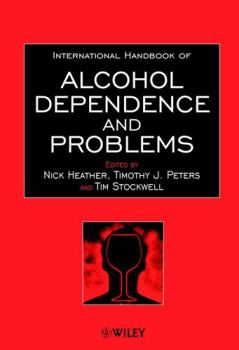 Hardcover International Handbook of Alcohol Dependence and Problems Book