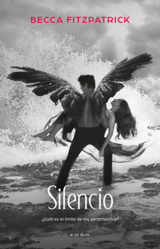 Silencio / Silence (Hush, Hush Trilogy) (Spanish Edition)
