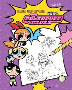 Paperback How to Draw the Powerpuff Girls Book