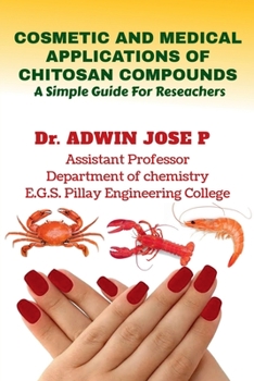 Paperback Cosmetic and Medical Applications of Chitosan Compounds Book