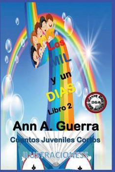 Paperback Los Mil Y Un Dias: Libro 2: Cuentos Juveniles Cortos [Spanish] Book