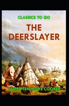 Paperback The Deerslayer-Original Edition(Annotated) Book