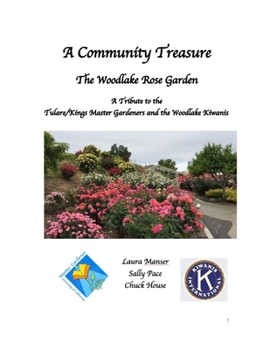 Paperback A Community Treasure: Master Gardeners and the Woodlake Rose Garden Book