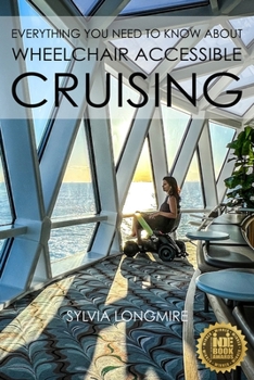 Paperback Everything You Need to Know About Wheelchair Accessible Cruising Book