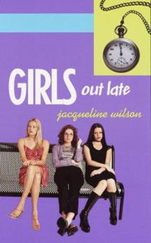 Girls Out Late - Book #3 of the Girls