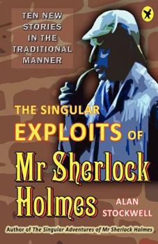 Paperback The Singular Exploits of MR Sherlock Holmes Book