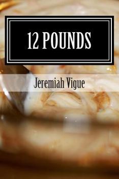 Paperback 12 Pounds: A Greek Yogurt Challenge Book