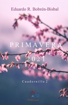 Paperback Primavera 2021: Cuadernillo 2 [Spanish] Book