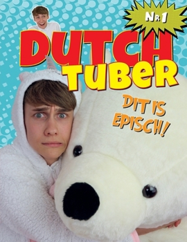 Paperback Dutchtuber (Dutch Edition) [Dutch] Book
