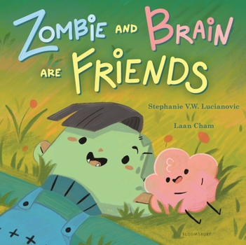 Hardcover Zombie and Brain Are Friends Book