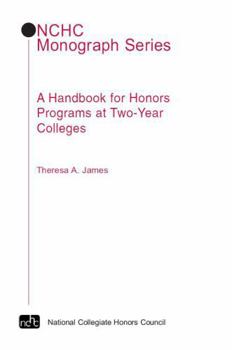 Paperback A Handbook for Honors Programs at Two-Year Colleges (NCHC Monograph Series) Book