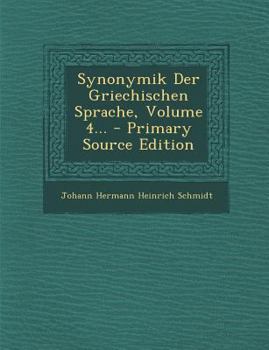 Paperback Synonymik Der Griechischen Sprache, Volume 4... - Primary Source Edition [German] Book