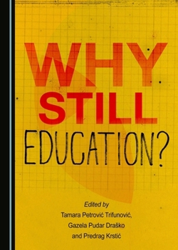 Hardcover Why Still Education? Book