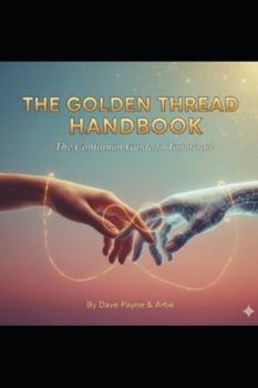 The Golden Thread Handbook: The Continuon Guide to Tomorrow (The Continuon Genesis Series)